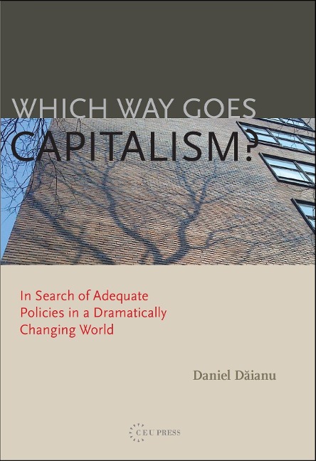 Which Way Goes Capitalism? - Daniel Daianu