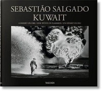 Cover-Bild zum Titel 'Sebastião Salgado. Kuwait. A Desert on Fire' von ''