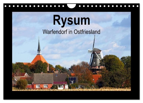 Rysum - Warfendorf in Ostfriesland (Wandkalender 2025 DIN A4 quer), CALVENDO Monatskalender - Rolf Pötsch