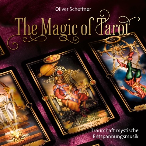 The Magic Of Tarot - Oliver Scheffner