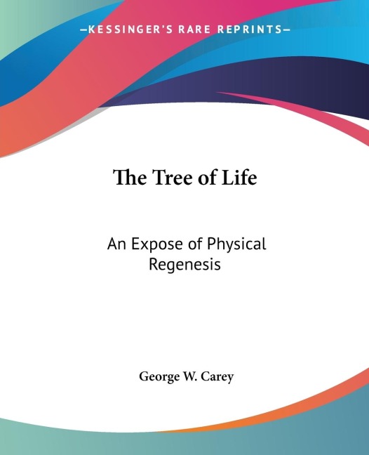 The Tree of Life - George W. Carey