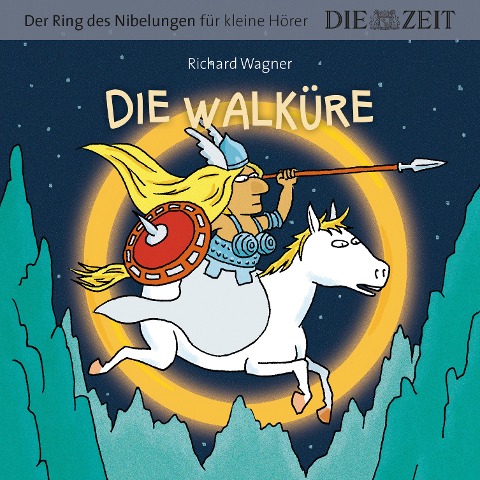 Die ZEIT-Edition "Der Ring des Nibelungen für kleine Hörer" - Richard Wagner
