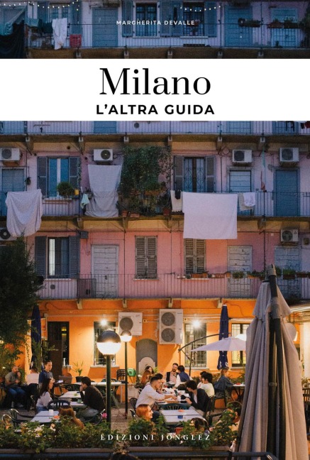 Milano, l'altra guida - Margherita Devalle