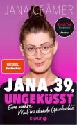 Cover-Bild zum Titel 'Jana, 39, ungeküsst' von 'Jana Crämer'