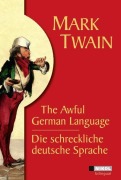 Cover-Bild zum Titel 'Die schreckliche deutsche Sprache /The Awful German Language' von 'Mark Twain'