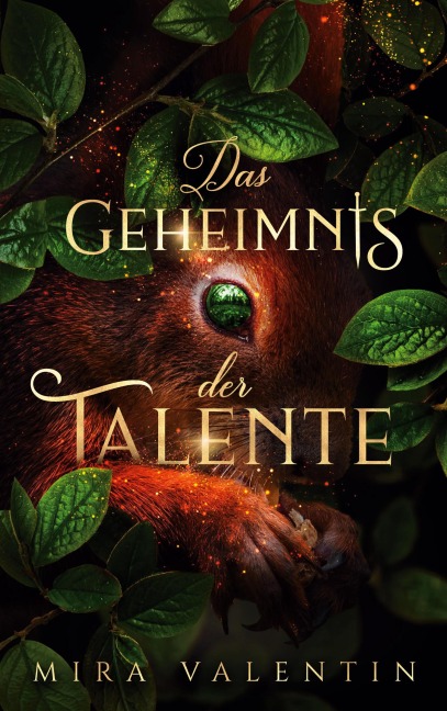 Das Geheimnis der Talente - Mira Valentin