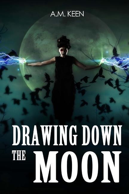 Drawing Down The Moon - A. M. Keen