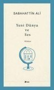 Cover-Bild zum Titel 'Yeni Dünya ve Ses' von 'Sabahattin Ali'
