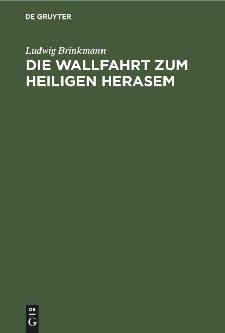 Die Wallfahrt zum heiligen Herasem - Ludwig Brinkmann