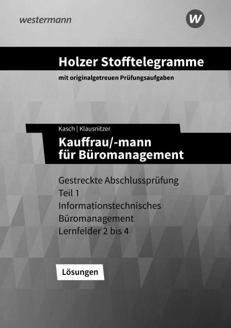 Holzer Stofftelegramme Baden-Württemberg - Kauffrau/-mann für Büromanagement - Lars Klausnitzer, Volker Holzer, Ursula Kasch