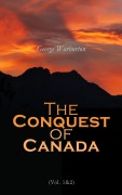 Cover-Bild zum Titel 'The Conquest of Canada (Vol. 1&2)' von 'George Warburton'