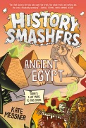 Cover-Bild zum Titel 'History Smashers: Ancient Egypt' von 'Kate Messner'
