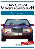 Das große Mercedes-Cabrio-Buch - Peter Hartmann