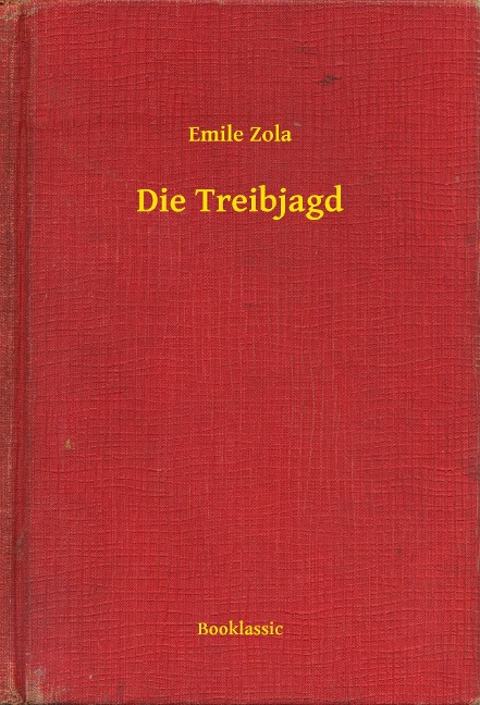 Die Treibjagd - Emile Zola