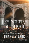 Cover-Bild zum Titel 'Les soupirs du sérail' von 'Charlie Dark'