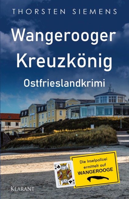 Wangerooger Kreuzkönig. Ostfrieslandkrimi - Insel Krimi - Nordseekrimi - Thorsten Siemens