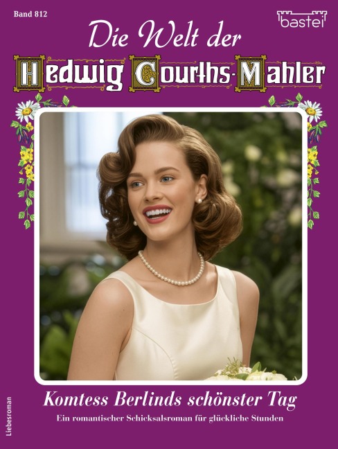 Die Welt der Hedwig Courths-Mahler 812 - Eva Berger