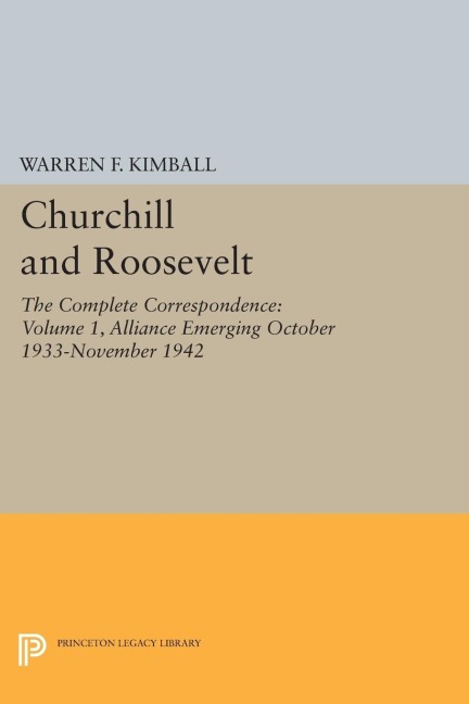 Churchill and Roosevelt, Volume 1 - 