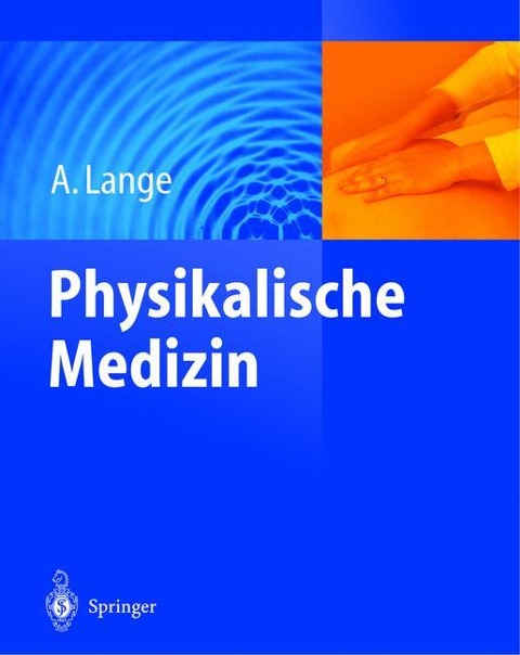 Physikalische Medizin - A. Lange
