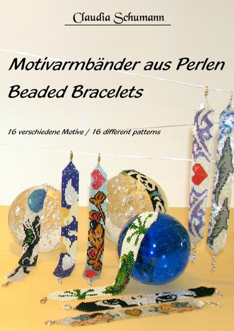Motivarmbänder aus Perlen /Beaded Bracelets - Claudia Schumann