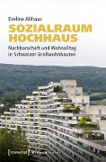 Cover-Bild zum Titel 'Sozialraum Hochhaus' von 'Eveline Althaus'