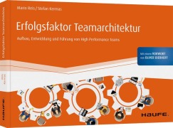 Cover-Bild zum Titel 'Erfolgsfaktor Teamarchitektur' von 'Stefan Kermas, Mario Reis'