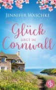Cover-Bild zum Titel 'Das Glück liegt in Cornwall' von 'Jennifer Waschke'