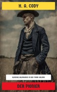 Cover-Bild zum Titel 'Der Pionier' von 'H. A. Cody'