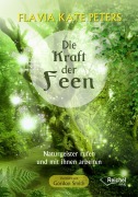 Cover-Bild zum Titel 'Die Kraft der Feen' von 'Flavia Kate Peters'