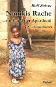 Cover-Bild zum Titel 'Nanikis Rache im Land der Apartheid - Autobiografischer Roman' von 'Rolf Stöver'