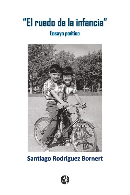 El Ruedo de la Infancia - Santiago Rodríguez Bornert