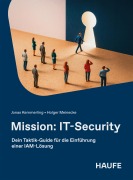 Cover-Bild zum Titel 'Mission: IT-Security' von 'Jonas Kemmerling, Holger Meinecke'