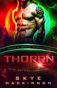 Thorrn: Starlight Highlanders (Alieni della Starlight, #1) - Skye Mackinnon