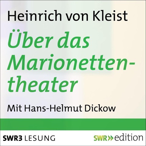 Über das Marionettentheater und andere Prosa - Heinrich Von Kleist