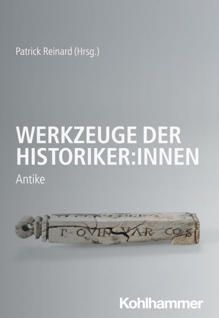 Werkzeuge der Historiker:innen - 