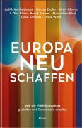 Cover-Bild zum Titel 'Europa neu schaffen' von 'Judith Kohlenberger, Birgit Glorius, Maximilian Pichl, Frank Wolff, Dana Schmalz'