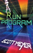 RUN PROGRAM 8D - Scott Meyer