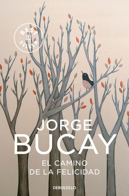 El camino de la felicidad - Jorge Bucay