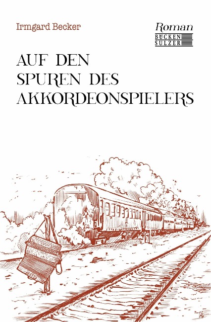 Auf den Spuren des Akkordeonspielers - Irmgard Becker