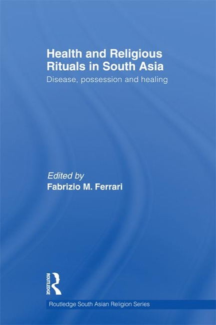 Health and Religious Rituals in South Asia - 