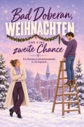 Cover-Bild zum Titel 'Bad Doberan, Weihnachten und eine zweite Chance' von 'Leon Hofmann'
