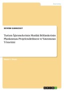 Cover-Bild zum Titel 'Turizm ¿¿letmelerinin Mutfak Bölümlerinin Planlanmas¿ Projelendirilmesi ve Yat¿r¿m¿n¿n Yönetimi' von 'Devrim Gumussoy'