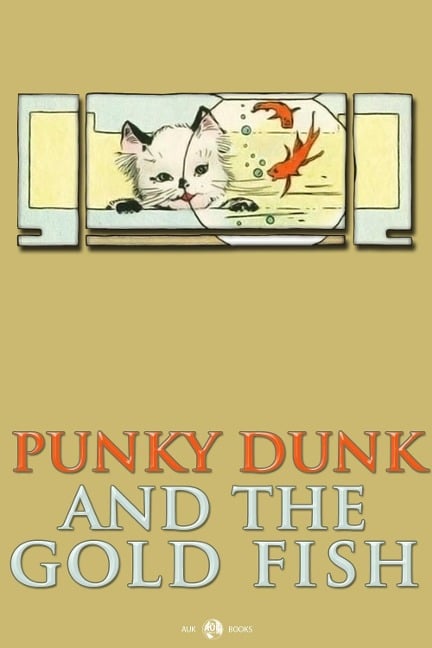 Punky Dunk and the Goldfish - Anonymous
