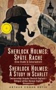 Cover-Bild zum Titel 'Sherlock Holmes: Späte Rache (Eine Studie in Scharlachrot) / Sherlock Holmes: A Study in Scarlet - Zweisprachige Ausgabe (Deutsch-Englisch) / Bilingual edition (German-English) (Kommentiert)' von 'Arthur Conan Doyle'