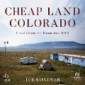 Cover-Bild zum Titel 'Cheap Land Colorado' von 'Ted Conover'