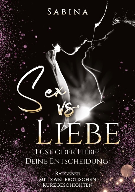 Sex vs. Liebe - Sabina
