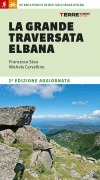La grande traversata elbana. 65 km a piedi e in bici sull'Isola d'Elba - Francesco Stea, Michele Cervellino