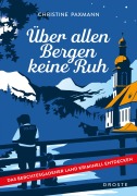 Cover-Bild zum Titel 'Über allen Bergen keine Ruh' von 'Christine Paxmann'