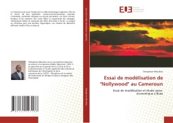 Cover-Bild zum Titel 'Essai de modélisation de "Nollywood" au Cameroun' von 'Télesphore Mba Bizo'