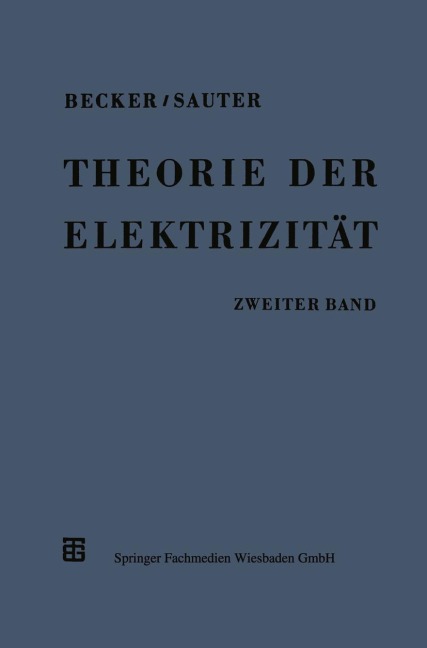 Theorie der Elektrizität - Richard Becker